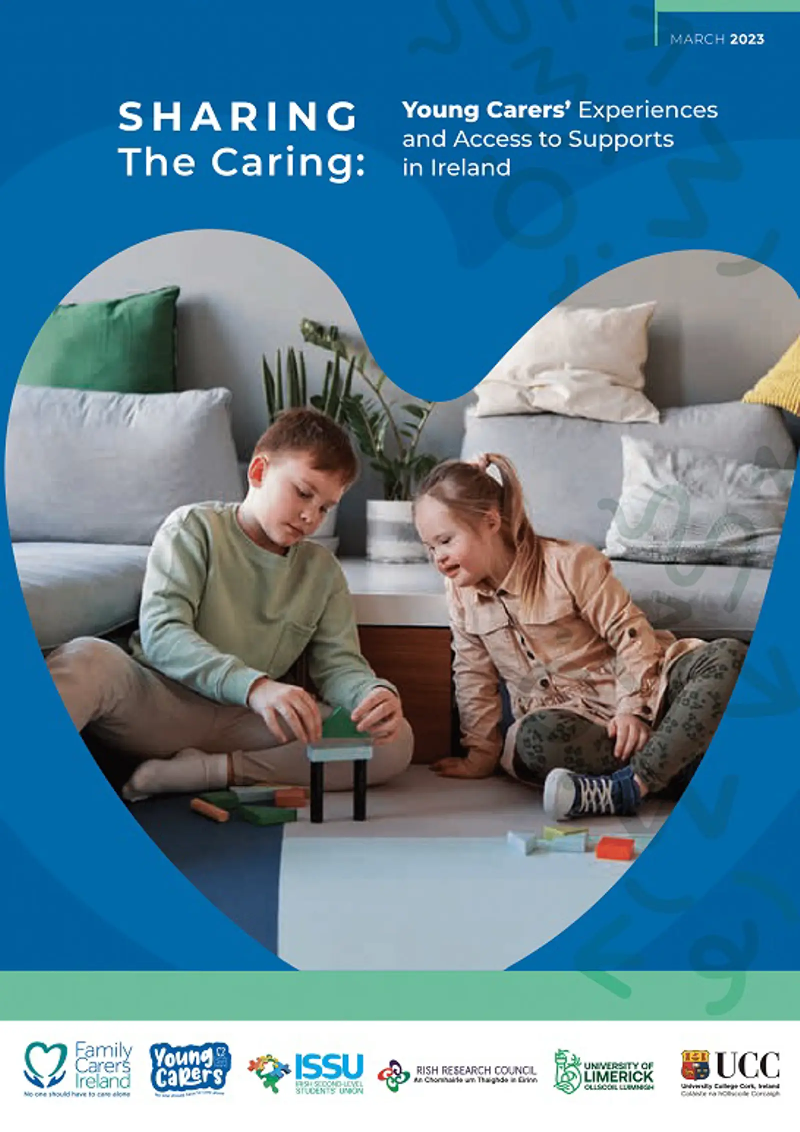 Sharing The Caring Young Carers’ Experiences And Access To Supports In Ireland