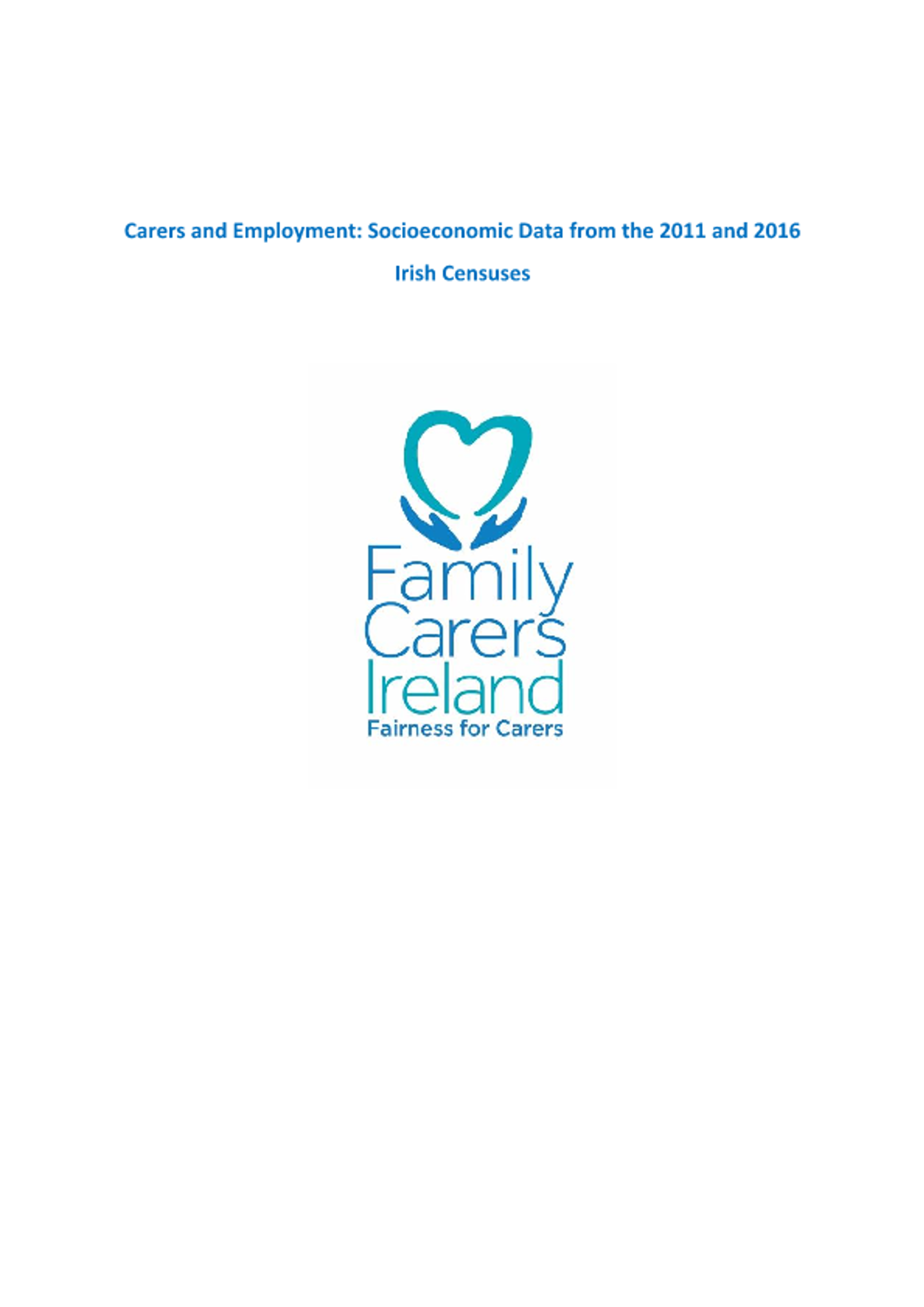 Carers And Employment Socioeconomic Data From The 2011 And 2016 Irish Censuses